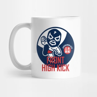 FRONT HIGH KICK Mug